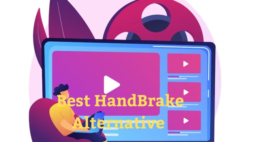 Best HandBrake Alternative